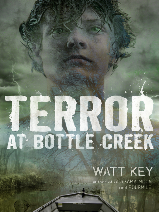 Title details for Terror at Bottle Creek by Watt Key - Wait list